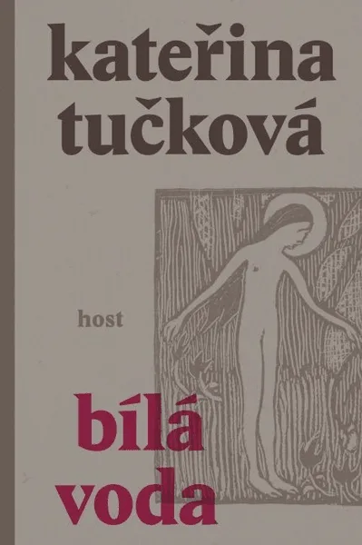 Катерина Тучкова, роман "Белая вода", чешское издание